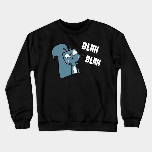 TD Squirrel - Blah Blah Crewneck Sweatshirt by CourtR